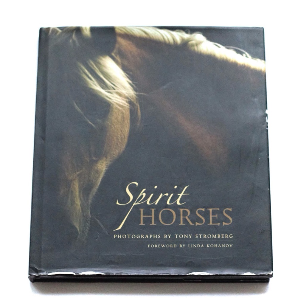 Spirit Horses by Tony Stromberg Hardcover CoffeeTable Equestrian Photography